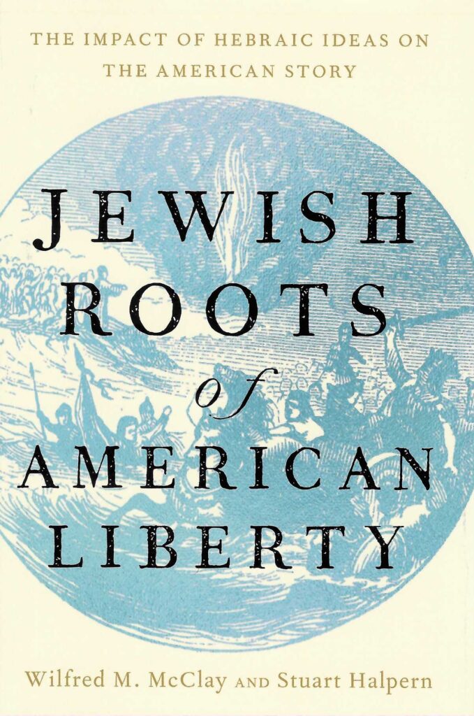 Book cover featuring cream colored background with blue circle, old image of a battle in the circle. Title is Jewish Roots of American Liberty, text in blue circle.